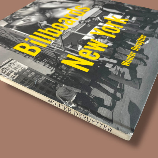 Billboards, New York by Wouter Deruytter (Signed First Edition)